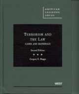 9780314908582-0314908587-Terrorism and the Law: Cases and Materials, 2d (American Casebook Series)