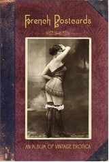 9780789315342-0789315343-French Postcards: An Album of Vintage Erotica