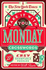 9781250847485-1250847486-New York Times Take It With You Monday Crosswords (The New York Times)