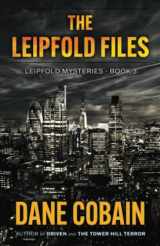 9781645993582-1645993582-The Leipfold Files (Leipfold Mysteries)