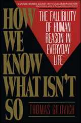9780029117064-0029117062-How We Know What Isn't So: The Fallibility of Human Reason in Everyday Life