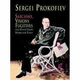 9780486410913-0486410919-Sarcasms, Visions Fugitives and Other Short Works for Piano (Dover Classical Piano Music)