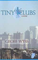 9781931982825-1931982821-Tiny Clubs