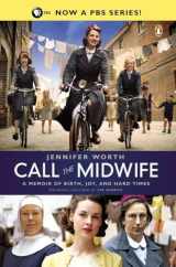 9780143123255-0143123254-Call the Midwife: A Memoir of Birth, Joy, and Hard Times (The Midwife Trilogy)