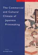 9789074822497-9074822495-The Commercial and Cultural Climate of Japanese Printmaking (European Studies on Japan)