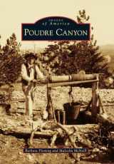 9781467133708-1467133701-Poudre Canyon (Images of America)