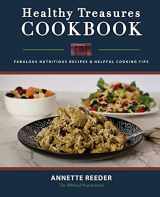9781737627807-1737627809-Healthy Treasures Cookbook Second Edition: Fabulous Nutritious Recipes and Cooking Tips