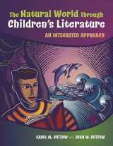 9781591583516-1591583519-The Natural World Through Children's Literature: An Integrated Approach