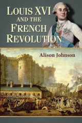 9780786473557-078647355X-Louis XVI and the French Revolution