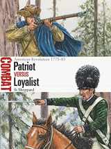 9781472844200-1472844203-Patriot vs Loyalist: American Revolution 1775–83 (Combat)