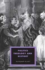 9780521438810-0521438810-Politics, Theology and History (Cambridge Studies in Ideology and Religion, Series Number 13)