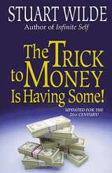9781561701681-1561701688-The Trick to Money Is Having Some