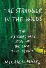 9781101875681-1101875682-The Stranger in the Woods: The Extraordinary Story of the Last True Hermit