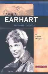 9780756519841-0756519845-Amelia Earhart: Legendary Aviator (Signature Lives: Modern America)