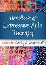 9781462550524-1462550525-Handbook of Expressive Arts Therapy