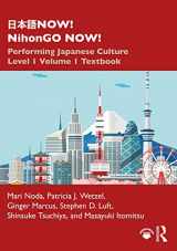 9781138304147-113830414X-日本語NOW! NihonGO NOW!: Performing Japanese Culture - Level 1 Volume 1 Textbook