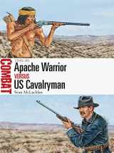 9781472812469-1472812468-Apache Warrior vs US Cavalryman: 1846–86 (Combat, 19)