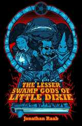 9780997080339-0997080337-The Lesser Swamp Gods of Little Dixie