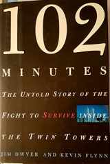 9780805076820-0805076824-102 Minutes: The Untold Story of the Fight to Survive Inside the Twin Towers