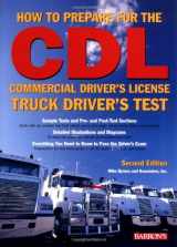 9780764123351-0764123351-How to Prepare for the CDL: Commercial Driver's License Truck Driver's Test