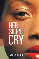 9781524546533-1524546534-Her Silent Cry