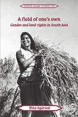9780521429269-0521429269-A Field of One's Own: Gender and Land Rights in South Asia (Cambridge South Asian Studies, Series Number 58)