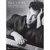 9781540063557-1540063550-Billy Joel - Greatest Hits, Volume I & II - Piano/Vocal/Guitar Songbook