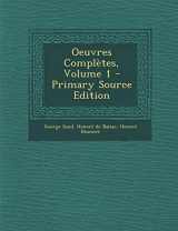 9781294016045-1294016040-Oeuvres Complètes, Volume 1 - Primary Source Edition (French Edition)