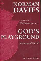 9780231128179-0231128177-God's Playground: A History of Poland, Vol. 1: The Origins to 1795