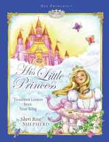 9781590526019-1590526015-His Little Princess: Treasured Letters from Your King A Devotional for Children (His Princess)