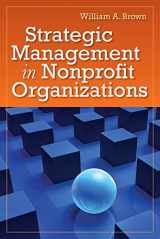 9781449618940-1449618944-Strategic Management in Nonprofit Organizations