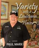 9780990766940-0990766942-Variety with a Louisiana Flavor: A Memoir