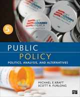 9781483345789-1483345785-Public Policy: Politics, Analysis, and Alternatives