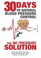 9781942730057-1942730055-Thirty Days to Natural Blood Pressure Control: The No Pressure Solution