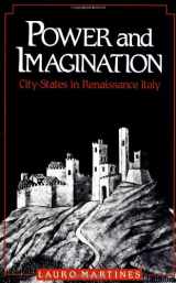 9780801836435-0801836433-Power and Imagination: City-States in Renaissance Italy
