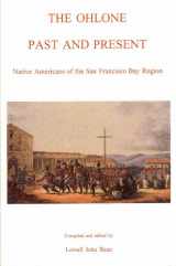 9780879191306-0879191309-The Ohlone Past and Present: Native Americans of the San Francisco Bay Region (Ballena Press Anthropological Papers)