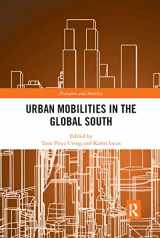 9780367885588-0367885581-Urban Mobilities in the Global South (Transport and Mobility)