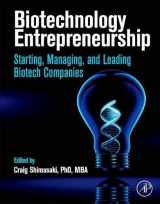9780128100035-0128100036-Biotechnology Entrepreneurship: Starting, Managing, and Leading Biotech Companies