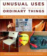 9781510768499-1510768491-Unusual Uses for Ordinary Things: 250 Creative Solutions Using Everyday Items