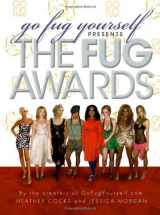 9781416938040-1416938044-Go Fug Yourself: The Fug Awards
