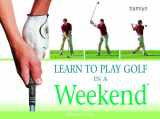 9780600610359-0600610357-Learn to Play Golf in a Weekend