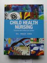9780132840071-0132840073-Child Health Nursing (3rd Edition)