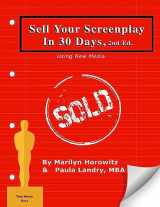 9781542904629-1542904625-Sell Your Screenplay in 30 Days: Using New Media