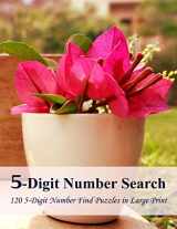 9781508653073-1508653070-5-Digit Number Search: 120 5-Digit Number Find Puzzles in Large Print