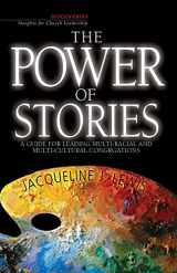 9780687650699-0687650690-The Power of Stories: A Guide for Leading Multi-Racial and Multi-Cultural Congregations