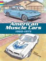 9780486418636-0486418634-American Muscle Cars, 1960-1975 Coloring Book (Dover Planes Trains Automobiles Coloring)