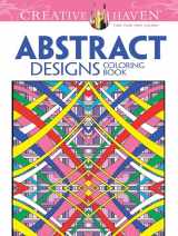 9780486779560-0486779564-Creative Haven Abstract Designs Coloring Book: Relaxing Illustrations for Adult Colorists (Adult Coloring Books: Art & Design)