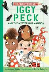 9781419736926-1419736922-Iggy Peck and the Mysterious Mansion: The Questioneers Book #3