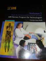 9780971225008-0971225001-Basic & Advanced Principles of MRI: MRI Review Program for Technologists - Vol 1 (SNAC seminar notes and credits, 1)