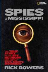 9781426305955-1426305958-Spies of Mississippi: The True Story of the Spy Network that Tried to Destroy the Civil Rights Movement
